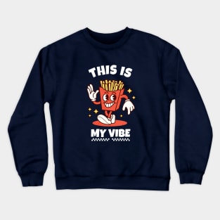 This is my vibe Crewneck Sweatshirt